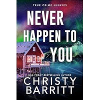 Never Happen to You by Christy Barritt PDF ePub Audio Book Summary