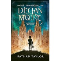 The Non-Magical Declan Moore by Nathan Taylor PDF ePub Audio Book Summary