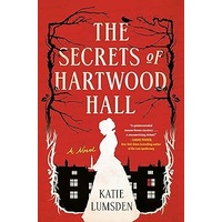 The Secrets of Hartwood Hall by Katie Lumsden PDF ePub Audio Book Summary