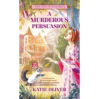 A Murderous Persuasion by Katie Oliver PDF ePub Audio Book Summary