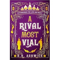 A Rival Most Vial by R.K. Ashwick PDF ePub Audio Book Summary