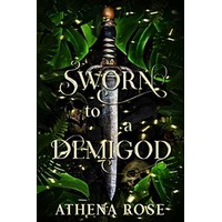 Sworn to a Demigod by Athena Rose PDF ePub Audio Book Summary