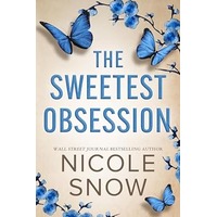 The Sweetest Obsession by Nicole Snow PDF ePub Audio Book Summary