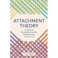 Attachment Theory by Thais Gibson PDF ePub Audio Book Summary