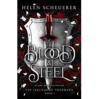 Blood & Steel by Helen Scheuerer PDF ePub Audio Book Summary