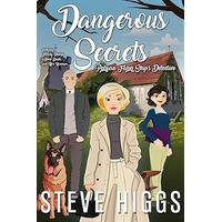 Dangerous Secrets by Steve Higgs PDF ePub Audio Book Summary