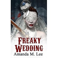 Freaky Wedding by Amanda M. Lee PDF ePub Audio Book Summary