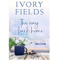 The Way Back Home by Ivory Fields