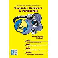 Computer Hardware and Peripherals by Munishwar Gulati PDF Free Download