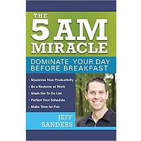 The 5 A.M. Miracle Dominate Your Day Before Breakfast Book Free Download