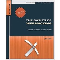 The Basics of Web Hacking by Josh Pauli PDF Book Free Download