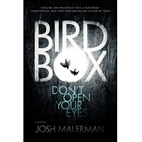 Bird Box: A Novel by Josh Malerman PDF Free Download