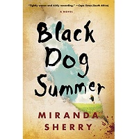 Black Dog Summer by Miranda Sherry PDF