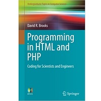 Download Programming in HTML and PHP by David R. Brooks PDF Free
