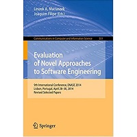 Evaluation of Novel Approaches to Software Engineering: 9th International Conference, ENASE 2014 by Leszek A. Maciaszek, Joaquim Filipe