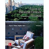 Focus on Personal Finance 5th Edition by Jack R. Kapoor, Les R. Dlabay Professor, Robert J. Hughes, Melissa Hart