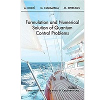 Formulation and Numerical Solution of Quantum Control Problems amazon PDF Book Free Download