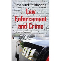 Law Enforcement & Crime (Law, Crime and Law Enforcement) by Emanuel T Rhodes PDF