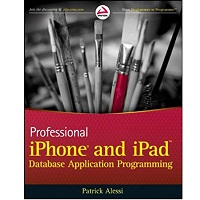 Professional iPhone and iPad Database Application Programming by Patrick Alessi Free Book Download