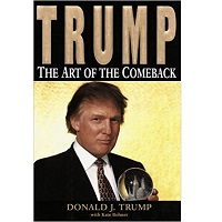 Trump The Art of the Comeback by Donald J. Trump PDF Free Download