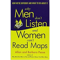 Why Men Don't Listen and Women Can't Read Maps PDF Book Free Download