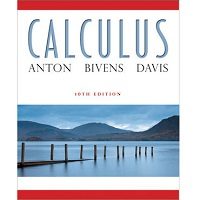 Calculus, 10th Edition by Howard Anton PDF Free Download