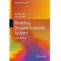 Modeling Dynamic Economic Systems by Matthias Ruth, Bruce Hannon PDF Free Download