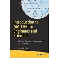 Introduction to MATLAB for Engineers and Scientists by Sandeep Nagar PDF Book Free Download