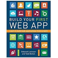 Build Your First Web App Learn to Build Web Applications from Scratch PDF Download