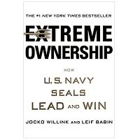 Extreme Ownership How U.S. Navy SEALs Lead and Win ePub Download Free