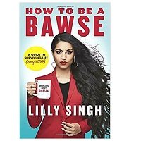 How to Be a Bawse by Lilly Singh ePub Download