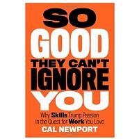 So Good They Can't Ignore You by Cal Newport PDF Download Free