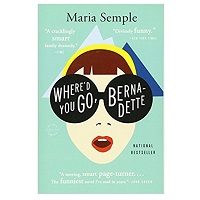 Where'd You Go, Bernadette Novel by Maria Semple PDF Novel Download