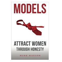 PDF Models Attract Women Through Honesty by Mark Manson Download