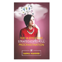 The 14 Effective Strategies To Kill Procrastination by Saima Masood PDF Download Free