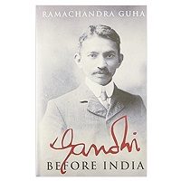 Gandhi Before India by Ramachandra Guha ePub Download