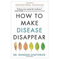 How to Make Disease Disappear by Rangan Chatterjee PDF Download