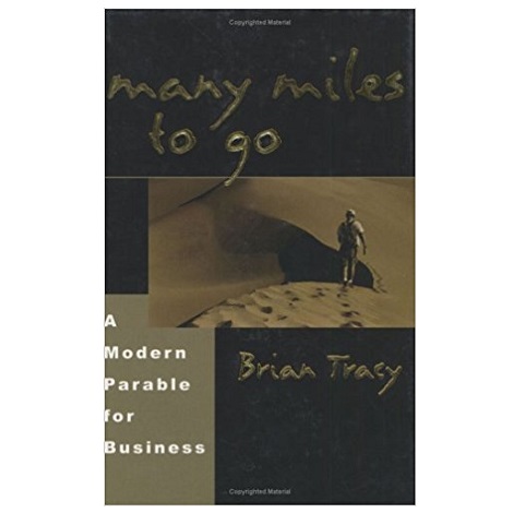 Many Miles to Go by Brian Tracy PDF Download