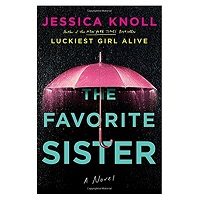 The Favorite Sister by Jessica Knoll PDF Download