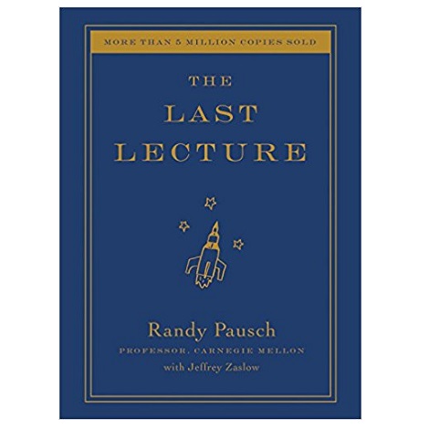 The Last Lecture by Randy Pausch PDF Download