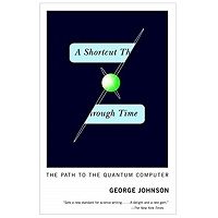 PDF A Shortcut Through Time by George Johnson Download