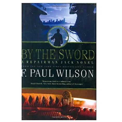 PDF By the Sword by F. Paul Wilson Download