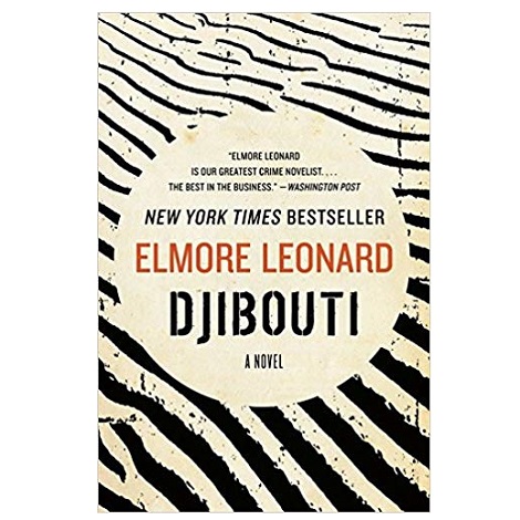 PDF Djibouti Novel by Elmore Leonard Download