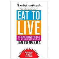 PDF Eat to Live by Joel Fuhrman Download