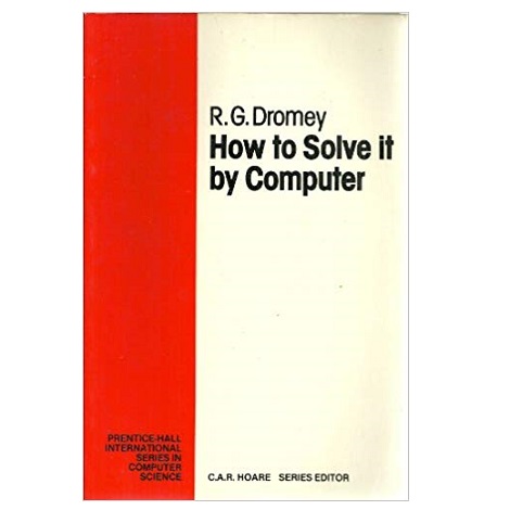 PDF How to Solve It by Computer by R. G. Dromey
