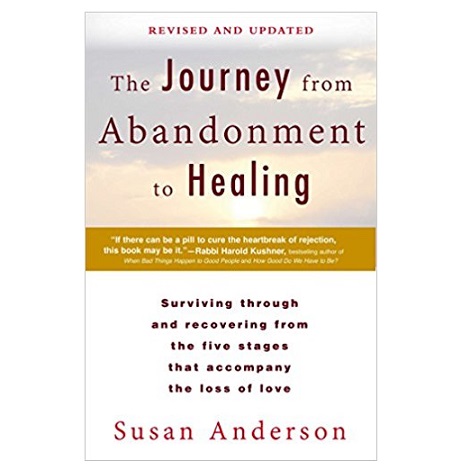 PDF The Journey from Abandonment to Healing by Susan Anderson Download