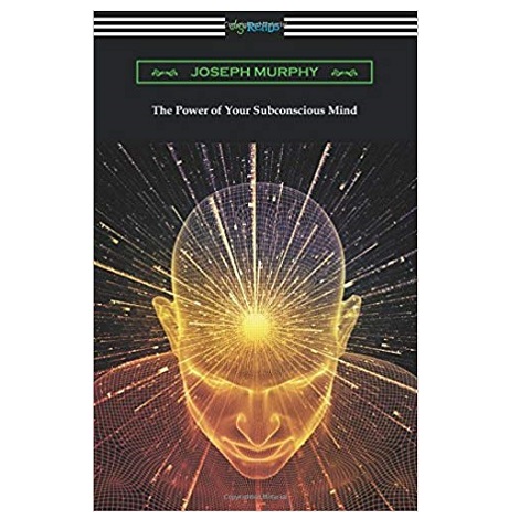 PDF The Power of Your Subconscious Mind by Joseph Murphy