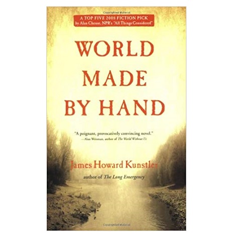 World Made by Hand by James Howard Kunstler PDF 