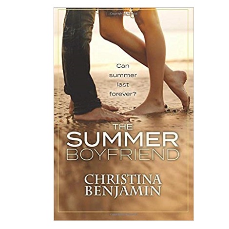 The Summer Boyfriend by Christina Benjamin PDF Download