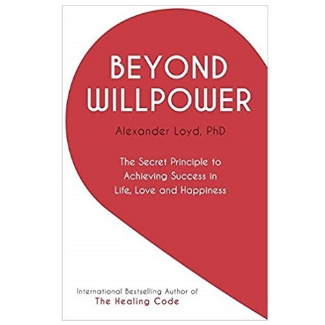 Beyond Willpower by Alex Loyd PDF Download